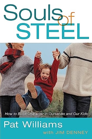 Williams, Pat. Souls of Steel. Hachette Nashville, 2008.
