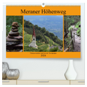 Meraner Höhenweg (hochwertiger Premium Wandkalender 2024 DIN A2 quer), Kunstdruck in Hochglanz
