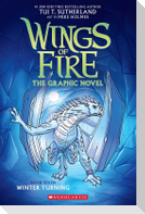 Winter Turning: A Graphic Novel (Wings of Fire Graphic Novel #7)