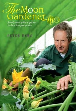 Berg, Peter. The Moon Gardener - A Biodynamic Guide to Getting the Best from Your Garden. Temple Lodge Publishing, 2012.
