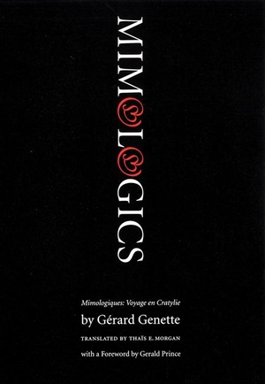 Genette, Gerard. Mimologics. Nebraska, 1995.