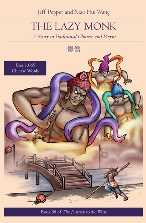 Pepper, Jeff. The Lazy Monk - A Story in Traditional Chinese and Pinyin. Imagin8 Press, 2023.
