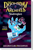 The Doomsday Archives: Shadowglass