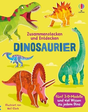 Zusammenstecken und Entdecken: Dinosaurier - Buch mit fünf 3-D-Modellen und viel Wissen zu jedem Dino - für Kinder ab 4 Jahren. Usborne Verlag, 2025.
