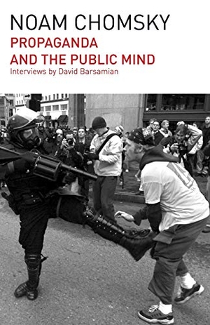 Chomsky, Noam / David Barsamian. Propaganda and the Public Mind. Haymarket Books, 2015.