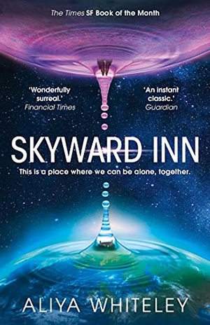 Whiteley, Aliya. Skyward Inn. Simon & Schuster, 2022.