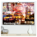 Hamburg-Art (hochwertiger Premium Wandkalender 2025 DIN A2 quer), Kunstdruck in Hochglanz