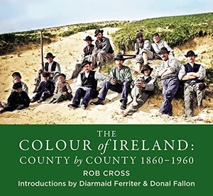 Cross, Rob. The Colour of Ireland - County by County 1860-1960. Bonnier Books UK, 2022.