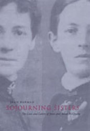 Barman, Jean. Sojourning Sisters - The Lives and Letters of Jessie and Annie McQueen. University of Toronto Press, 2004.
