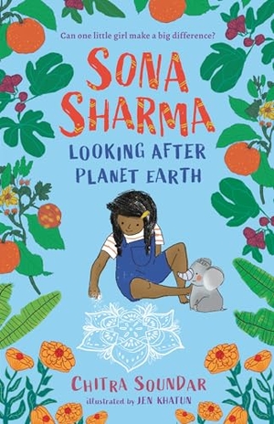Soundar, Chitra. Sona Sharma, Looking After Planet Earth. Candlewick Press (MA), 2024.