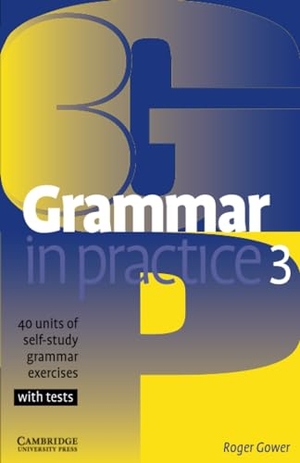 Gower, Roger. Grammar in Practice 3. Cambridge University Press, 2004.