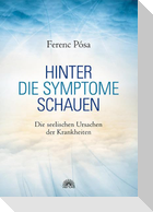 Hinter die Symptome schauen