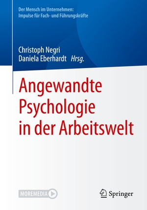 Eberhardt, Daniela / Christoph Negri (Hrsg.). Angewandte Psychologie in der Arbeitswelt. Springer Berlin Heidelberg, 2020.