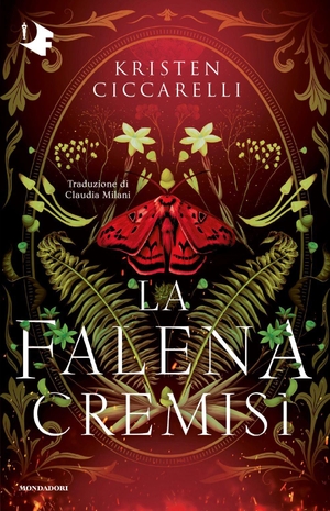 Ciccarelli, Kristen. La falena cremisi. Mondadori, 2026.