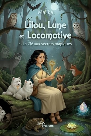 Malika. Lilou, Lune et Locomotive - Tome 1: La clé aux secrets magiques. Jets Encre, 2025.