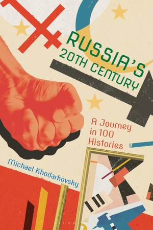 Khodarkovsky, Michael. Russia's 20th Century - A Journey in 100 Histories. Bloomsbury Publishing PLC, 2019.