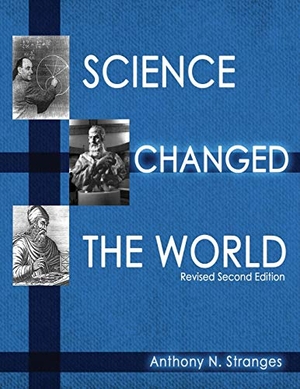 Stranges. Science Changed the World. Kendall Hunt Publishing, 2019.