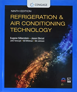 Silberstein, Eugene / Obrzut, Jason et al. Bundle: Refrigeration & Air Conditioning Technology, 9th + Mindtap, 4 Terms Printed Access Card + Delmar Online Training Simulation: HVAC 4.0, 4 Terms (24 Months) Printed Access Card. Cengage Learning, 2020.