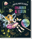 Zauberer und Elfen - Kritzel-Kratzel-Buch für Kinder ab 5 Jahren