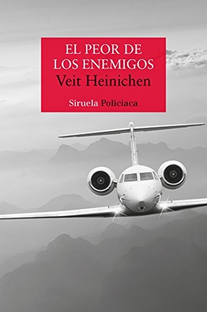 Heinichen, Veit. El peor de los enemigos. Siruela, 2017.