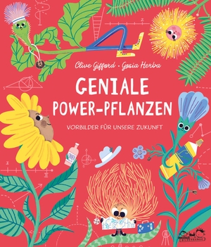 Gifford, Clive. Geniale Power-Pflanzen - Vorbilder für unsere Zukunft. Seemann Henschel GmbH, 2024.