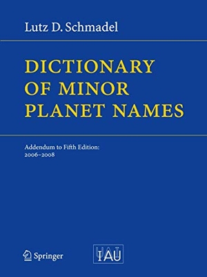 Schmadel, Lutz D.. Dictionary of Minor Planet Names - Addendum to Fifth Edition: 2006 - 2008. Springer Berlin Heidelberg, 2009.