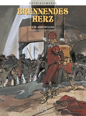 Cothias, Patrick / Michel Méral. Brennendes Herz - Die Launen des Gaston. Finix Comics e.V., 2026.