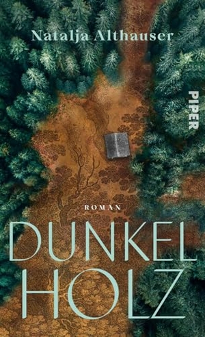Althauser, Natalja. Dunkelholz - Roman | Eine Mutter-Tochter-Geschichte voller Emotionen und Stärke. Piper Verlag GmbH, 2025.