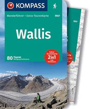 Heitzmann, Wolfgang. KOMPASS Wanderführer Wallis, 80 Touren mit Extra-Tourenkarte - GPS-Daten zum Download. Kompass Karten GmbH, 2023.