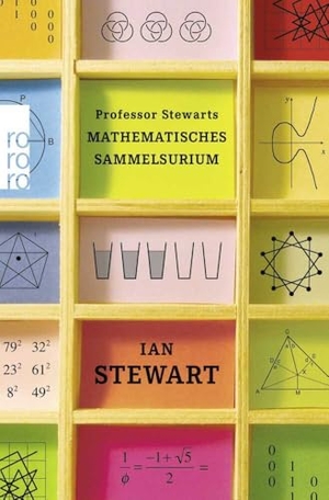 Stewart, Ian. Professor Stewarts mathematisches Sammelsurium. Rowohlt Taschenbuch, 2011.