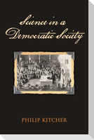 Science in a Democratic Society