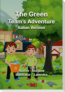 The Green Team's Adventure