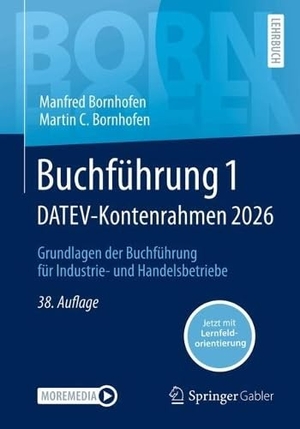 Bornhofen, Manfred / Martin C. Bornhofen. Buchführung 1 DATEV-Kontenrahmen 2026 - Grundlagen der Buchführung für Industrie- und Handelsbetriebe. Springer-Verlag GmbH, 2026.