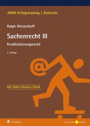 Westerhoff, Ralph. Sachenrecht III - Kreditsicherungsrecht. Müller C.F., 2016.