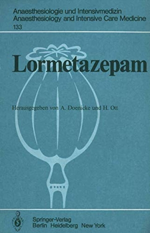 Ott, H. / A. Doenicke (Hrsg.). Lormetazepam - Experimentelle und klinische Erfahrungen mit einem neuen Benzodiazepin zur oralen und intravenösen Anwendung. Springer Berlin Heidelberg, 1980.