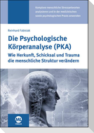 Die Psychologische Körperanalyse (PKA)