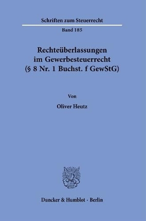 Heutz, Oliver. Rechteüberlassungen im Gewerbesteuerrecht (§ 8 Nr. 1 Buchst. f GewStG).. Duncker & Humblot GmbH, 2023.