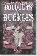 Bouquets and Buckles