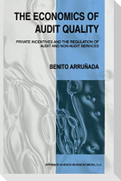 The Economics of Audit Quality