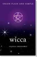 Wicca, Orion Plain and Simple