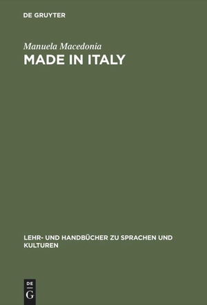 Macedonia, Manuela. Made in Italy - Profilo dell´industria italiana di successo. De Gruyter Oldenbourg, 2001.