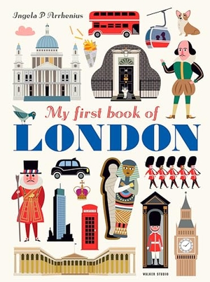 Arrhenius, Ingela P. My First Book of London. Candlewick Press (MA), 2020.