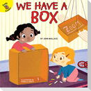 We Have a Box
