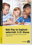 Role Play im Englischunterricht: 5./6. Klasse
