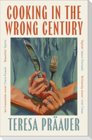 Cooking in the Wrong Century