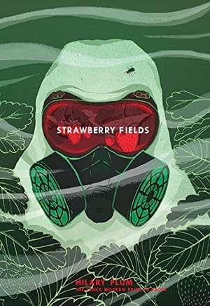 Plum, Hilary. Strawberry Fields. Fence Books, 2018.