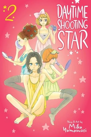 Yamamori, Mika. Daytime Shooting Star, Vol. 2. Viz Media, 2019.