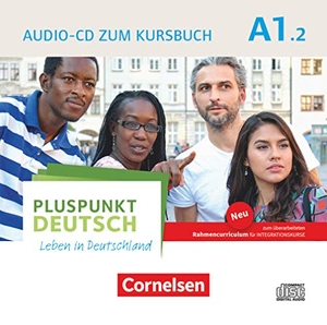 Pluspunkt Deutsch A1: Teilband 2 - Allgemeine Ausgabe - Audio-CD zum Kursbuch - Enthält Dialoge, Hörtexte und Phonetikübungen. Cornelsen Verlag GmbH, 2017.