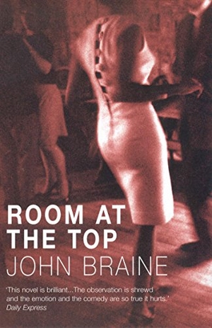 Braine, John. Room At The Top. Cornerstone, 1989.