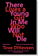 There Lives a Young Girl in Me Who Will Not Die